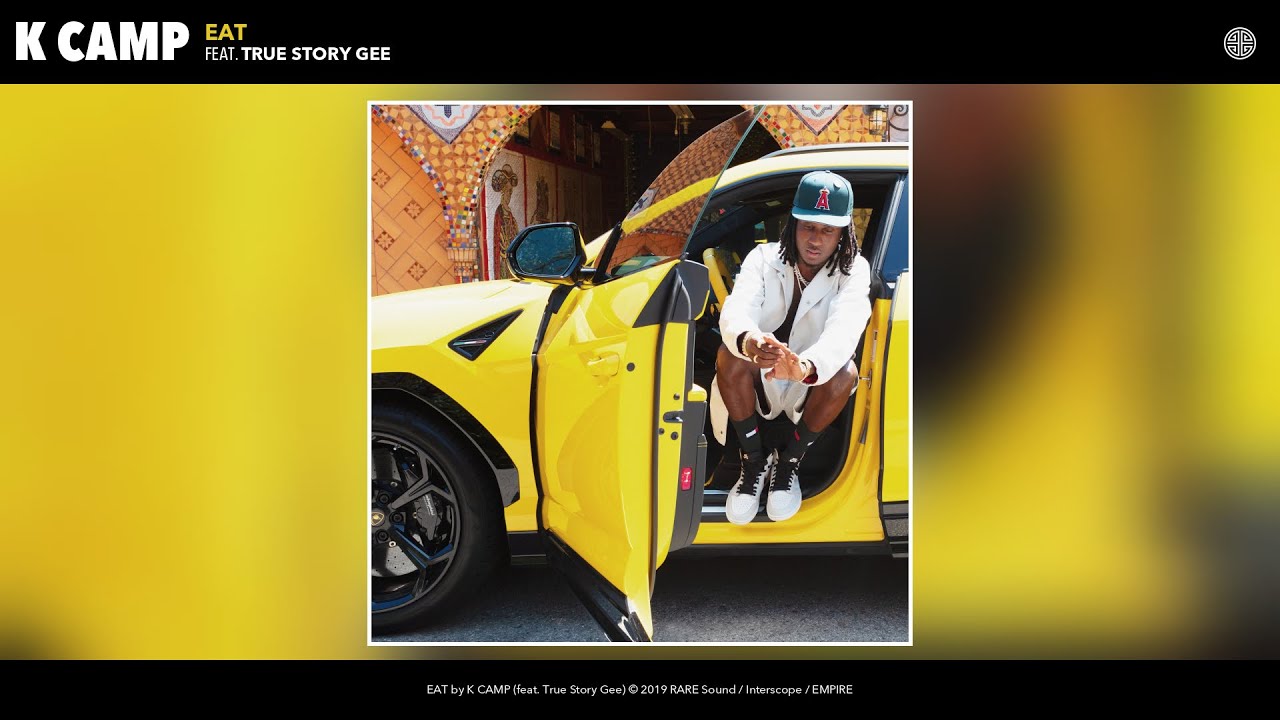 K CAMP - EAT (Audio) (feat. True Story Gee)