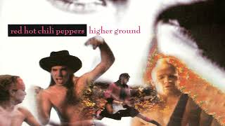 Red Hot Chili Peppers - Higher Ground (Instrumental)