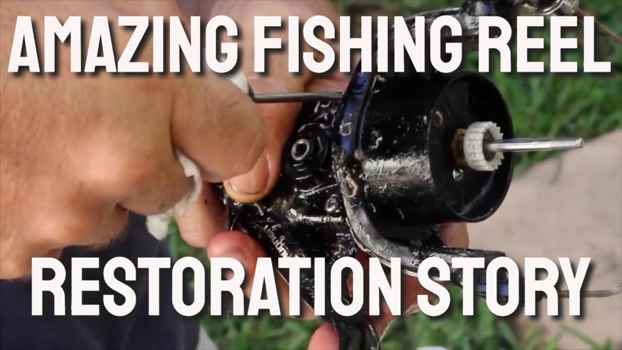 Amazing Fishing Reel Restoration Story YouTube