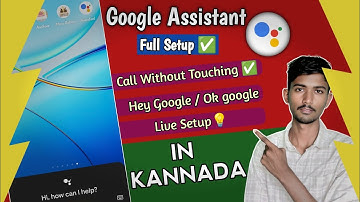 Google Assistant Setup Full Video In Kannada | Hey Google Setting ON | Ok Google Setting in Mobile