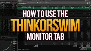 How to Use the ThinkorSwim Monitor Tab