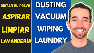 PRONUNCIANDO: DUSTING, VACUUM, WIPING, LAUNDRY - VERBOS HOUSEKEEPING - KNingles #aprenderinglés