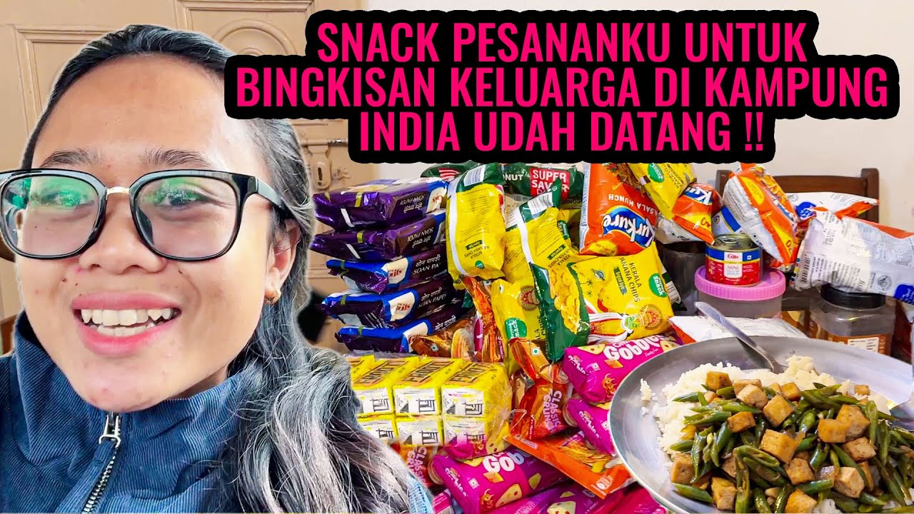 SNACK UNTUK BUAT BINGKISAN KELUARGA DI KAMPUNG INDIA UDAH SAMPAI....