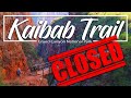 Grand Canyon National Park Closes North Kaibab Trail following landslide