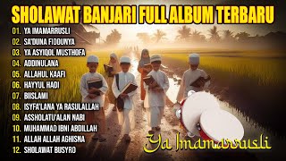 Sholawat Banjari Full Album PENYEJUK HATI || Ya Imamarrusli , Sholawat Busyro