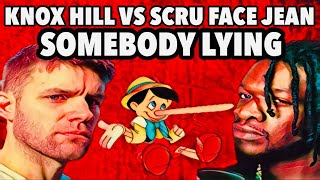 SCRU FACE JEAN DROPS NEW KNOX HILL DISS - (SOMEBODY IS LYING) SMH