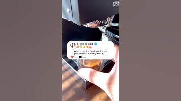 What is the dumbest solution toa problem that actually worked?#storytime #reddit #story