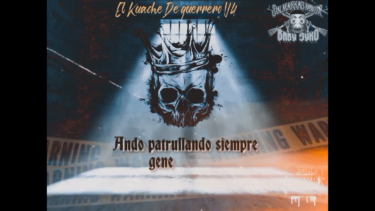 El Kuache De Guerrero V4 - Baby Syko//El Rapero Mas Loko _Sin Markas Musik_(Video Lirik)2022