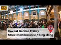 4k london covent garden  wonderful friday evening street performance by lucamusicuk