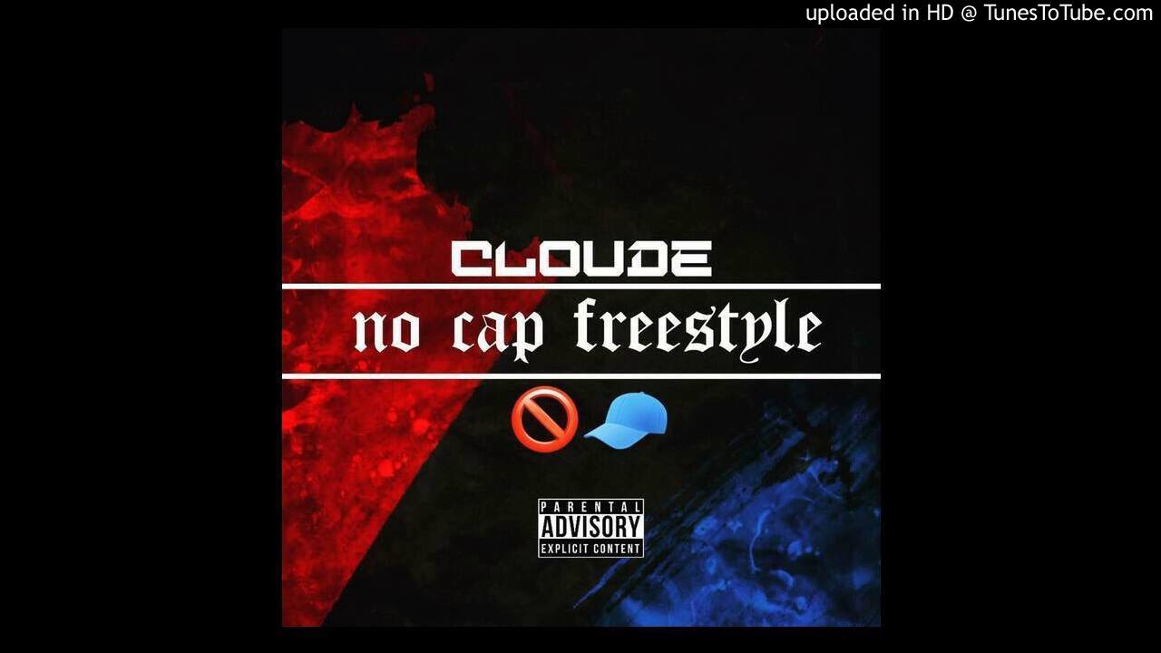 Watch CLOUDE - No Cap freestyle (Only time will tell) on YouTube Watch CLOUDE - No Cap freestyle (Only time will tell) on YouTube