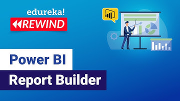 Power BI Report Builder | Create Paginated Reports in Power BI | Edureka | Power BI Rewind - 1