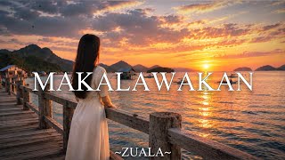 ZUALA - MAKALAWAKAN