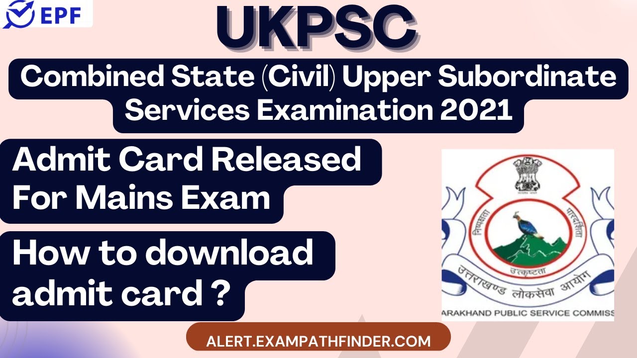 UKPSC  || Admit Card Released For Mains Exam || DOWNLOAD ADMIT CARD ||