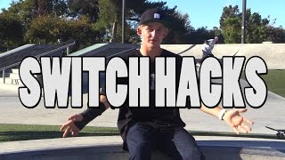 SWITCH HACKS