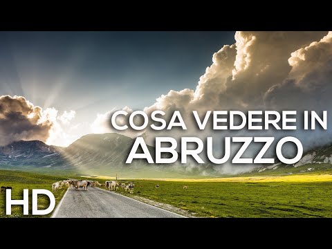 Cosa vedere in ABRUZZO: tra MONTAGNA, LAGHI e PRODOTTI TIPICI