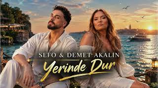 Sefo & Demet Akalın - Yerinde Dur