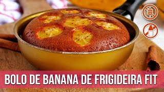 BOLO DE BANANA DE FRIGIDEIRA FIT SEM FARINHA DE TRIGO - Receitas saudáveis  com a Chef Susan Martha
