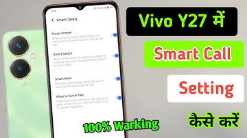 Vivo y27 mein smart call setting kaise on karte hain/How to on smart call setting