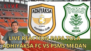 Live Reaction Adhiyaksa Fc Banten Vs Psms Medan Drama Seru Liga 2 Indonesia 2025
