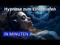 Hypnose zum Einschlafen in Minuten (Sehr Stark) & Besser durchschlafen