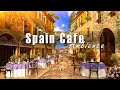 Vintage latin cafe music with spain outdoor cafe shop ambience  relaxing bossa nova for good mood