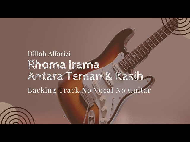 Antara Teman dan Kasih Backing Track Rhoma irama class=