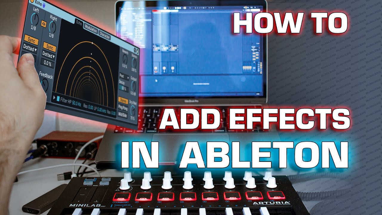 How to use effects in Ableton Live - All you need to know - YouTube