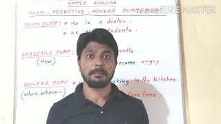 Three types of Complement - Noun , Adjective and Adverb Complement