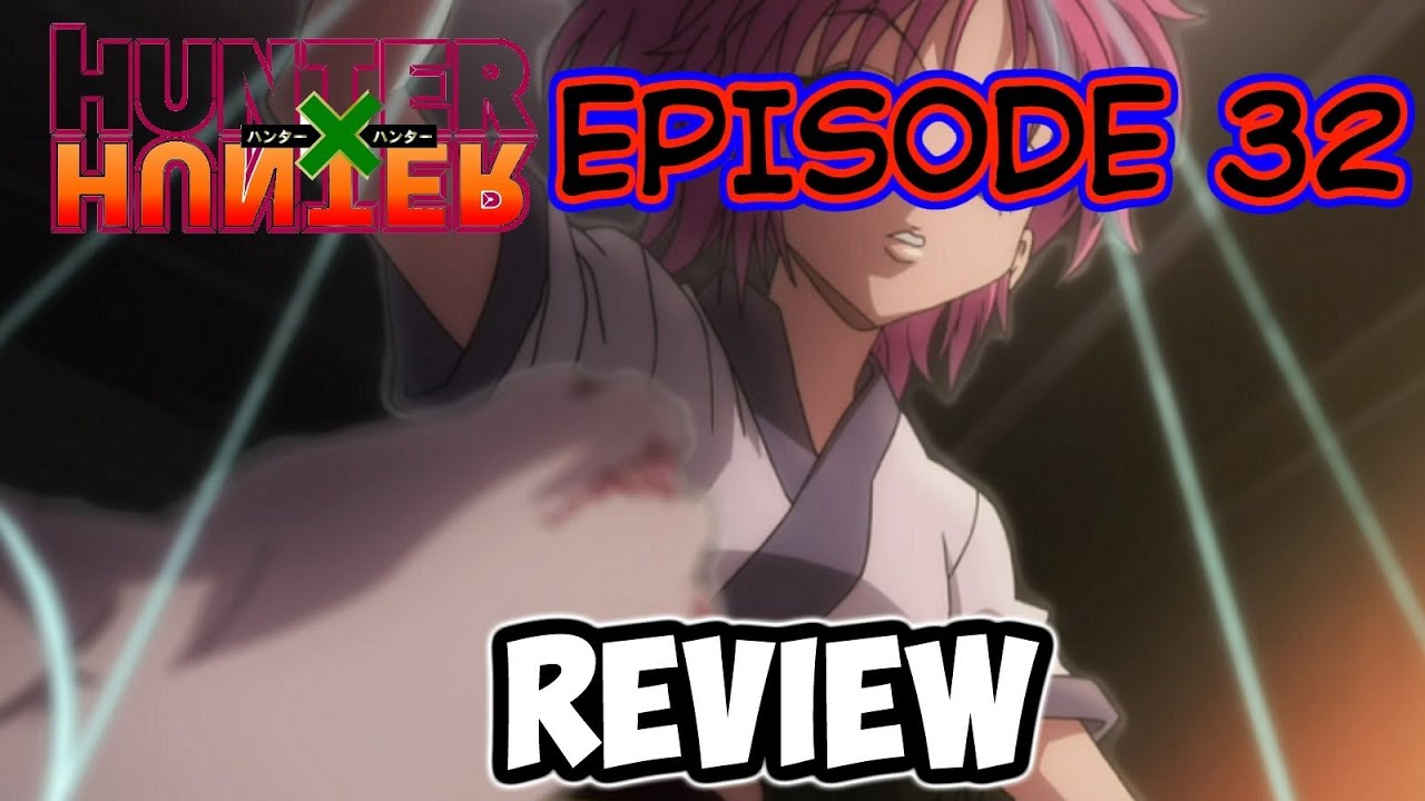 Hunter X Hunter 11 Episode 32 Review A Surprising Win Youtube