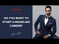 How to start a model career