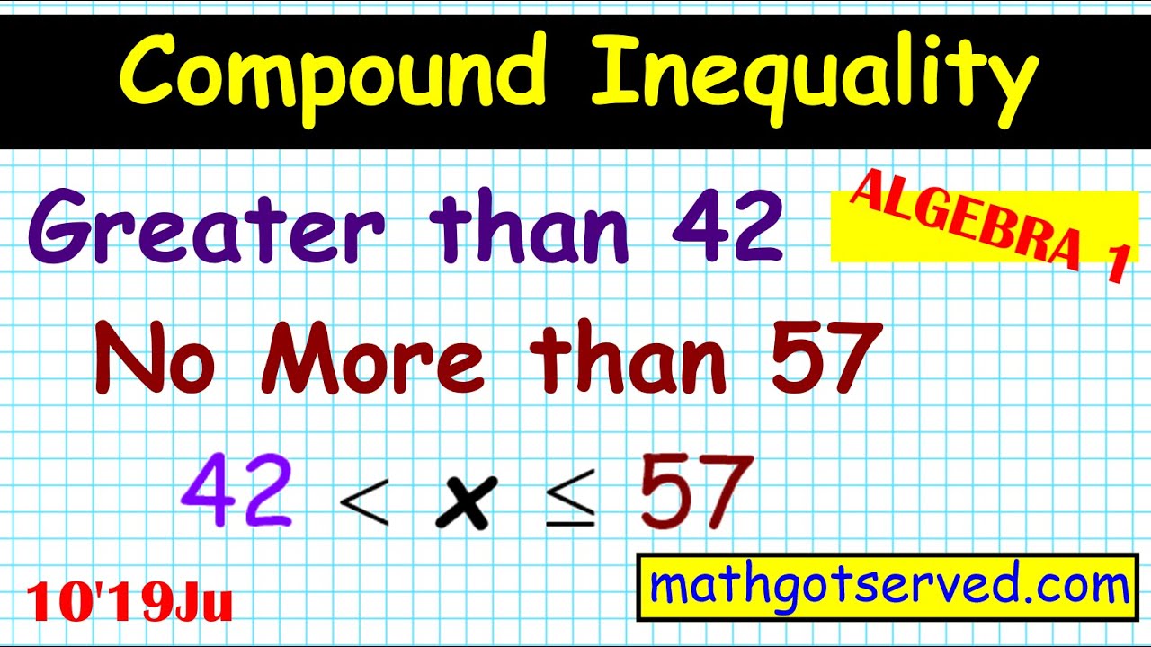 algebra-1-10-how-to-write-compound-inequality-word-problem-translate-mathgotserved-19ju