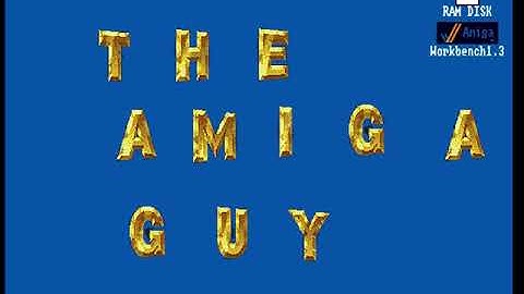 The Amiga Guy - Intro with WB 1.3 better