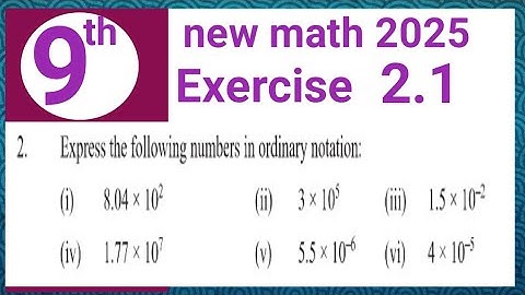 Exercise 2.1 question 2 math 9 PCTB | ordinary notation | Waseem academy
