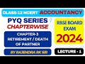 CHAPTERWISE PYQ SERIES CLASS-12 ACCOUNTS CH-3_Retirement of Partner(RBSE BOARD EXAM-2024) PART-1