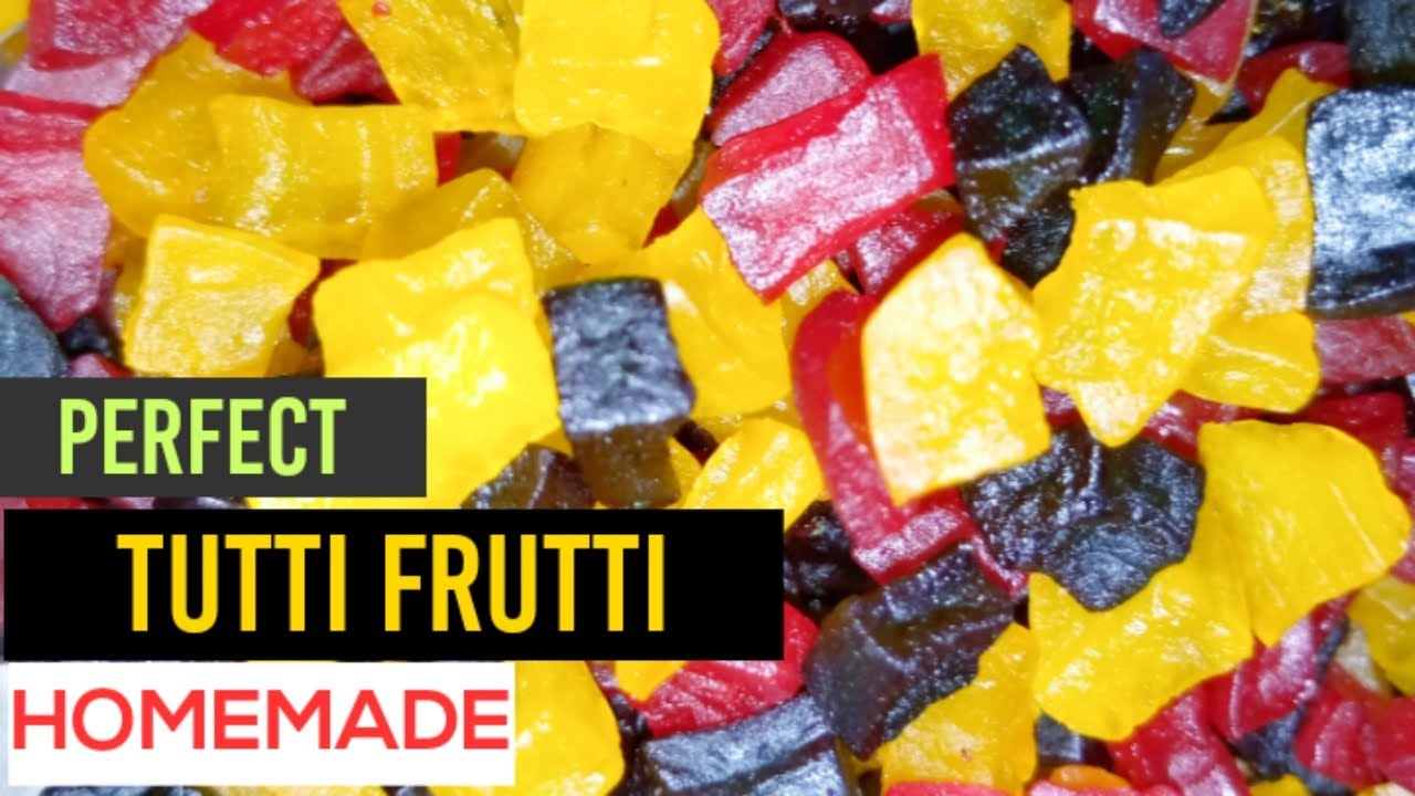 Tutti Frutti, Homemade Tutti Frutti