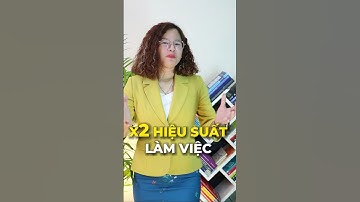 Cách sử dụng thời gian hiệu quả và nâng cao hiệu suất làm việc | Huệ Nguyễn #shorts