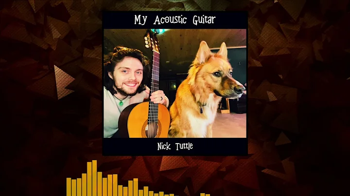 Nick Tuttle - My Acoustic Guitar [EP]