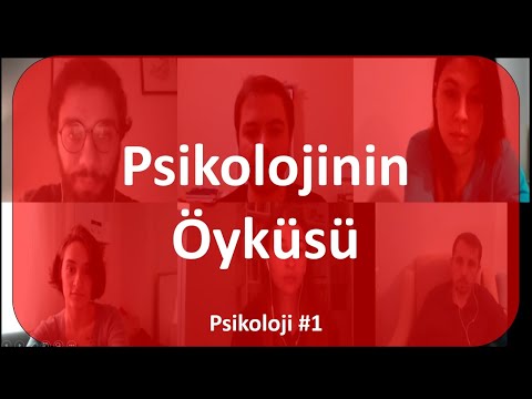 Psikoloji #1 - Psikolojinin Öyküsü