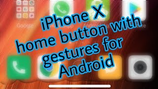 iPhone X home button with gestures for Android. screenshot 4