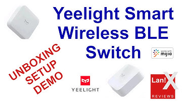 Yeelight Smart Wireless BLE Switch (Unbox/Setup/Demo/Review)