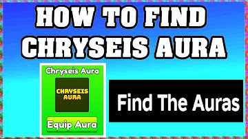 How To Find CHRYSEIS AURA in FIND THE AURAS ROBLOX [Update] [walkthrough]