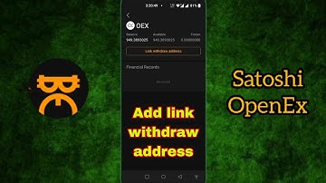 OEX Address Link || OEX Token Withdraw || Satoshi OpenEx Wallet Bind | OpenEx New Update