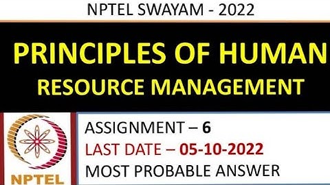 Principle of Human Resource Management | Assignment -6 | Most Probable Answer | Week -6 | NPTEL-22