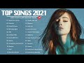 Pop Hits 2021 | Camila Cabello, Shawn Mendes, Dua Lipa, Ariana Grande, Selena Gomez, Billie Eilish