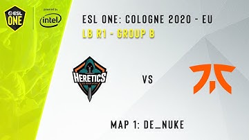 HERETICS VS FNATIC | MAP 1 DE_NUKE | ESL ONE: COLOGNE 2020 | GROUP B - EU