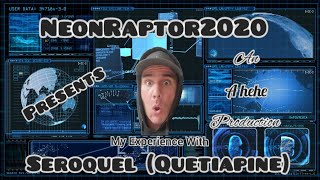 My Experience W Seroquel Quetiapine