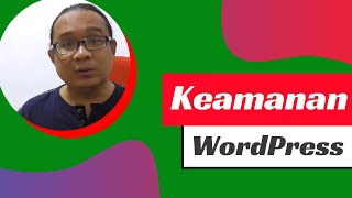 Cara Mengamankan Website WordPress | Keamanan Website WordPress - Belajar WordPress