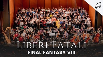 Final Fantasy VIII : Liberi Fatali – Live Orchestra & Choir