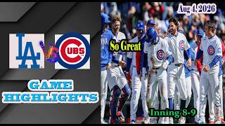 Los Angeles Dodgers vs Chicago Cubs  Inning 8-9 Game Highlights 8/4/2026-MLB Season 2026. screenshot 5
