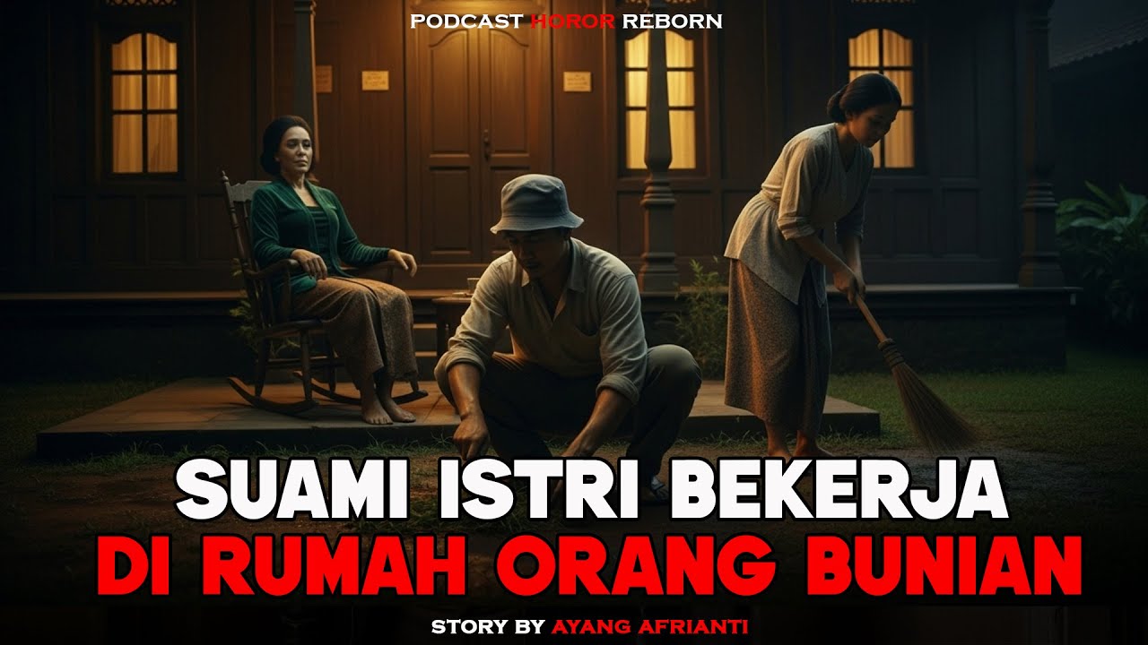 Sepasang Suami Istri, Bekerja Di rumah orang bunian‼️